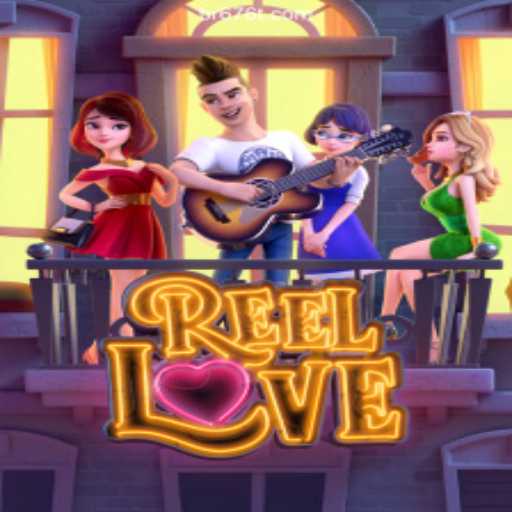 Discover ReelLove: An Exciting Adventure on 676T ONLINE PLATAFORMA OFICIAL